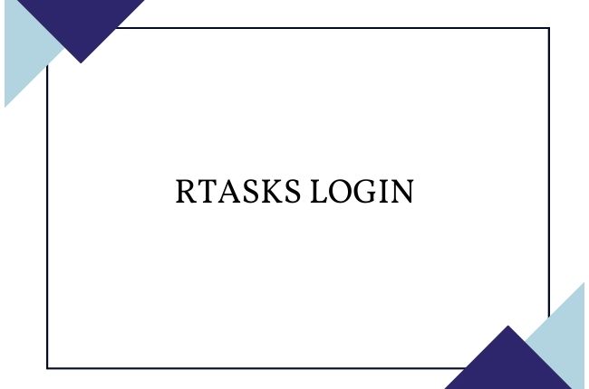RTasks Login at www.RTasks.net - Complete Guide on [ RTasks app, RTasks login, RTasks training ]