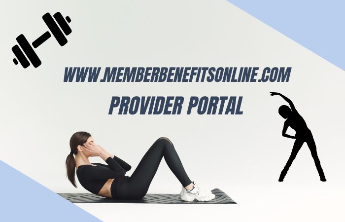 www.memberbenefitsonline.com provider portal